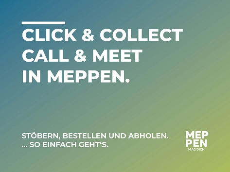 Click/Call & Collect/Meet in der Meppener Innenstadt © Stadt Meppen